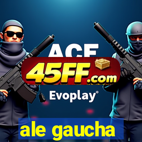 ale gaucha